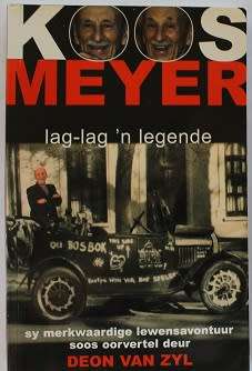 Koos Meyer Lag-Lag `n legende deur Deon van Zyl