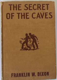 The Secret of the Caves by Franklin W. Dixon-1st ed. 1929 Hardy Boys