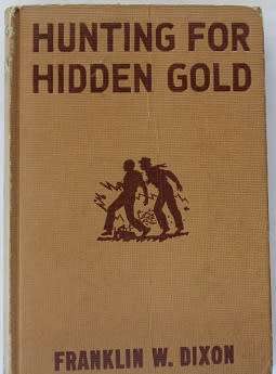 Hunting for Hidden Gold by Franklin W. Dixon-The Hardy Boys 1928