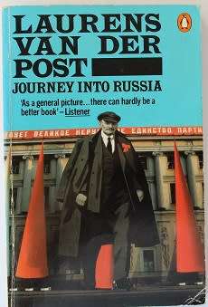 Journey into Russia by Laurens van der Post