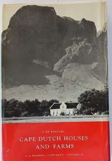 Cape Dutch Houses and Farms by C. de Bosdari