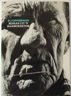 Komas uit `n Bamboesstok deur D.j.Opperman