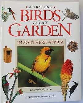 Attracting Birds to your Garden in Southern Africa by R.Trendler and Lex Hes-signed