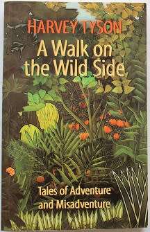 A Walk on the Wild Side by Harvey Tyson