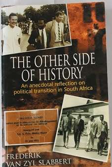 The other side of History by Frederik van Zyl Slabbert