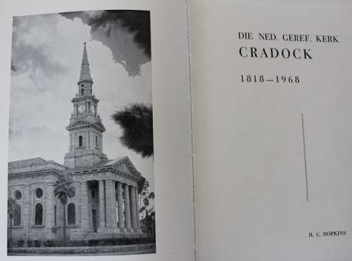 Die N.G.Kerk Cradock 1818-1968--H.C.Hopkins