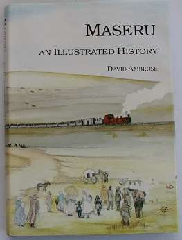 Maseru an illustrated history by David Ambrose-signed