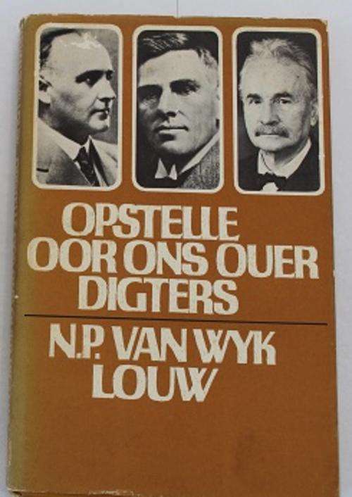 Opstelle oor ons ouer digters deur N.P.van Wyk Louw