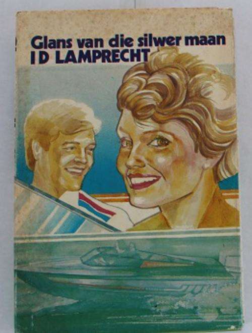 Glans van die Silwer Maan deur I.D.Lamprecht