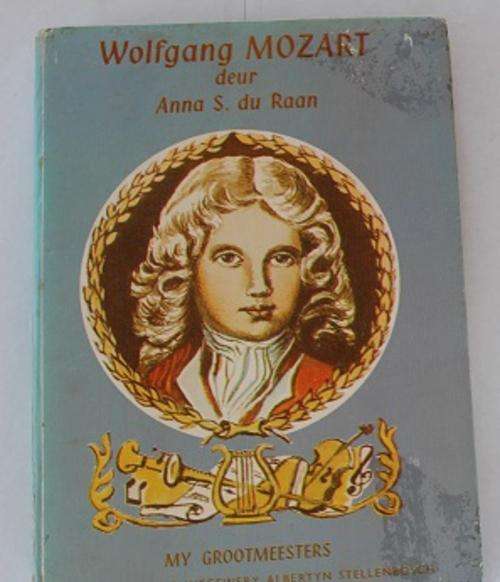 Wolfgang Mozart deur Anna S. du Raan