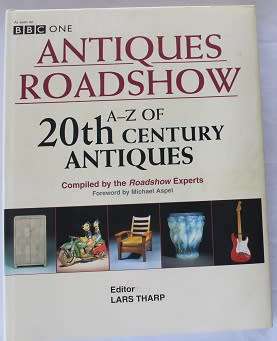Antiques Roadshow - compiled by Roadshow experts - Editor Lars Tharp