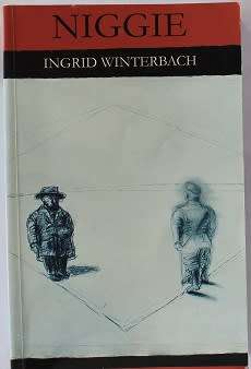 Niggie deur Ingrid Winterbach. Boere-oorlog roman