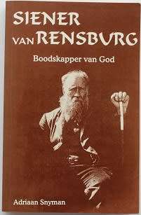 Siener van Rensburg-Boodskapper van God deur Adriaan Snyman