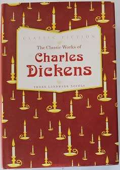 The Classic Works of Charles Dickens--Three Landmark Novels