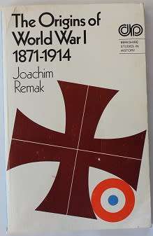 The Origins of World War I by Joachim Remak