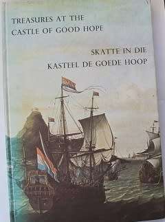 Skatte in die Kasteel De Goede Hoop/ Treasures at the Castle of Good Hope-William Fehr
