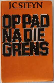 Op pad na die grens deur J.C. Steyn