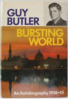 Bursting World by Guy Butler-An Autobiography 1936-1945
