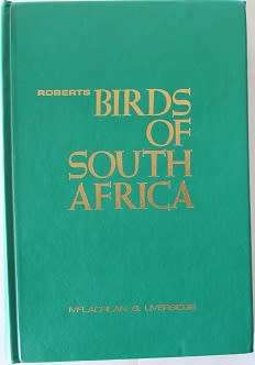 Roberts Birds of South Africa by McLachlan and Liversidge