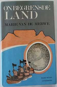 Onbegrensde Land deur Marie van der Merwe