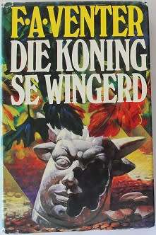 Die Koning se wingerd deur F.A. Venter