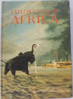 Exploration of Africa by Thomas Sterling 1969 edition.