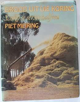 Brood uit die koring deur Piet Meiring Sasko