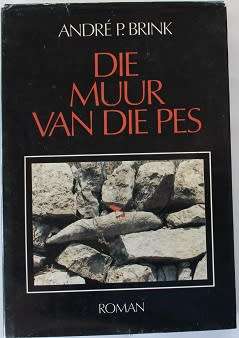 Die muur van die pes deur André P. Brink