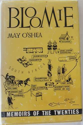 Bloomie by May O`Shea. Memoirs of the Twenties.