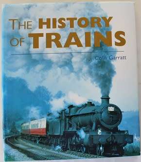 The history of trains by Colin Garratt