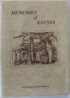 Memories of Knysna compiled and edited by S. Allanson, M. Parkes and Vicky Williams.