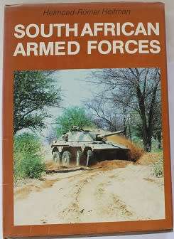 South African Armed Forces by Helmoed-Römer Heitman