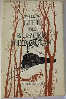When Life was rusted through by Owen Letcher. Railways/trains