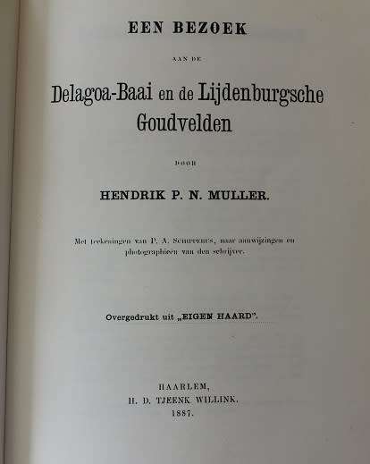 Een Bezoek aan de Delagoa-Baai en de Lijdenburgsche Goudvelden-H.P.N. Muller