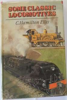 Some classic locomotives by C. Hamilton Ellis
