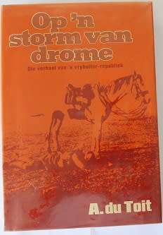 Op `n storm van drome deur A. du Toit