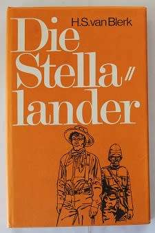 Die Stellalander deur H.S. van Blerk. Boere oorlog avontuurverhaal.