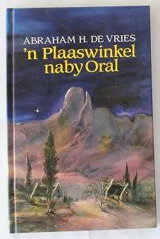 `n Plaaswinkel naby Oral deur Abraham H. de Vries