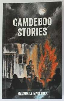 Camdeboo Stories by Mzuvukile Maqetuka. Signed!