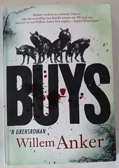 Buys deur Willem Anker-Geteken!! `n Grensroman