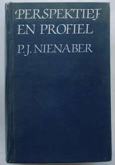 Perspektief en profiel saamgestel deur P.J. Nienaber. `n Geskiedenis van die Afrikaanse Letterkunde.