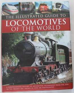 The illustrated guide to Locomotives of the world by Collin Garratt