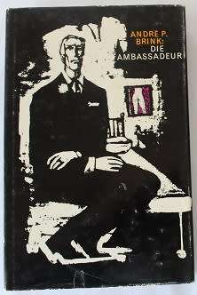 Die Ambassadeur deur André P. Brink