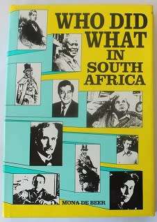 Who did what in South Africa by Mona de Beer