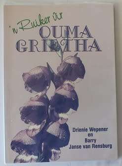 `n Ruiker vir Ouma Grietha deur D. Wepener en B. Janse v. Rensburg. Stories uit Albertinia se duine