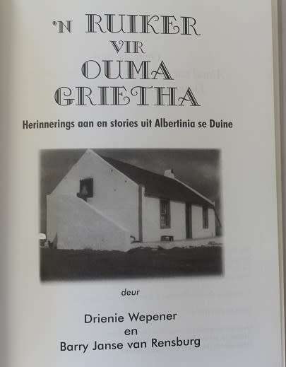 `n Ruiker vir Ouma Grietha deur D. Wepener en B. Janse v. Rensburg. Stories uit Albertinia se duine