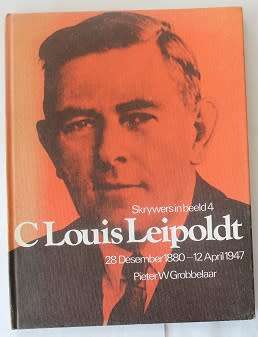 C. Louis Leipoldt deur Pieter W. Grobbelaar. Skrywers in beeld 4