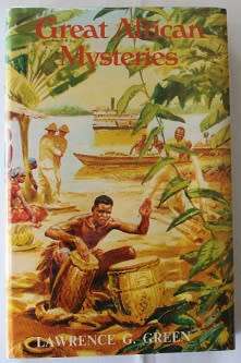 Great African Mysteries by Lawrence G. Green