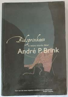 Bidsprinkaan deur André P. Brink.