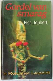 Gordel van Smarag deur Elsa Joubert.